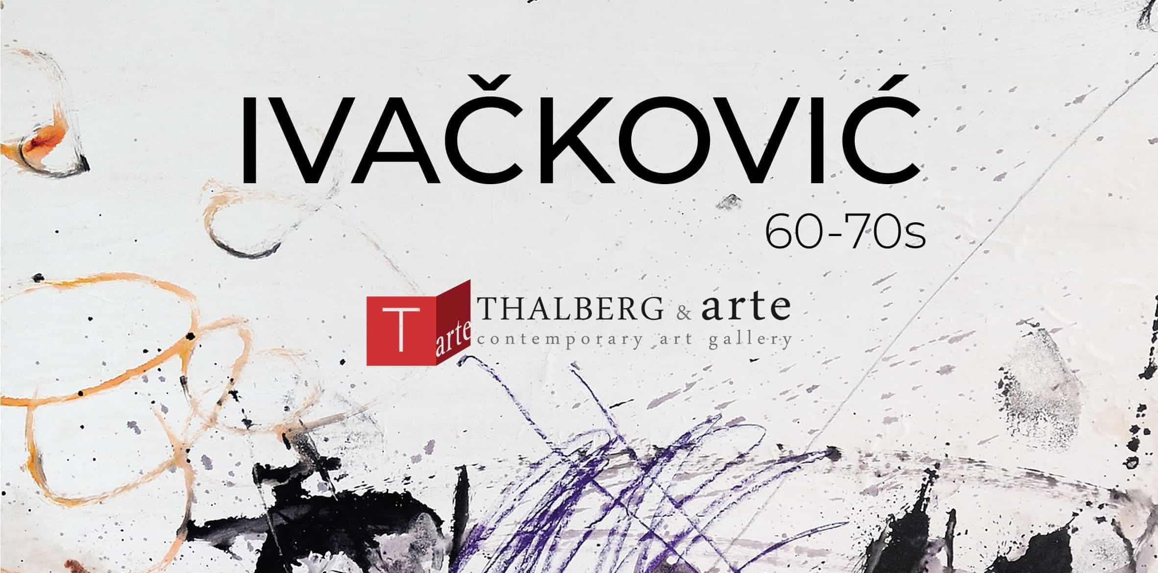 Ivačković, 60-70s at Galerie Thalberg