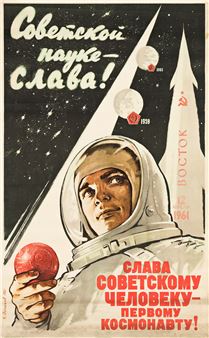 [GLORY TO THE SOVIET MAN - THE FIRST COSMONAUT]. - Vadim Petrovich Volikov