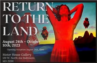 Return to the Land - Motor House Gallery