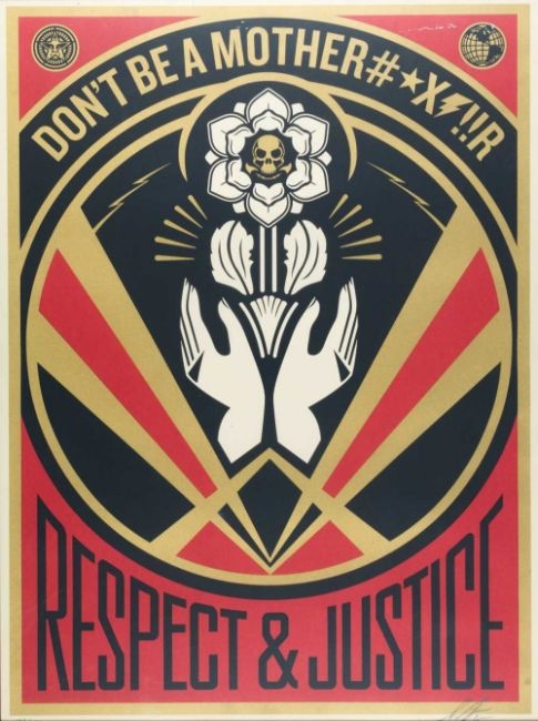 Don ́t Be a MFR by Shepard Fairey, 2015
