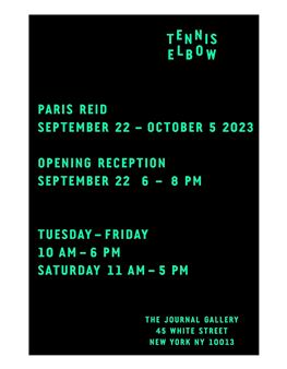 Tennis Elbow 122: Paris Reid - The Journal Gallery