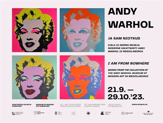 Andy Warhol: I'm From Nowhere - Works From the Collection of the Andy Warhol Museum of Modern Art in Medzilaborce - The Museum of Modern Art Dubrovnik