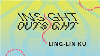 Ling-lin Ku: Insight Outsight - CUE Art Foundation