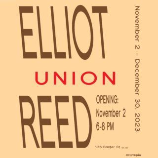 Elliot Reed: Union - Anonymous Gallery, New York