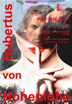 Hubertus von Hohenlohe: Pop the city - Galleria d'Arte Maggiore, Bologna