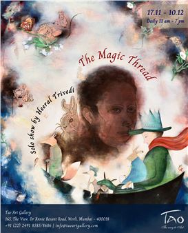 Heeral Trivedi: The Magic Thread - Tao Art Gallery