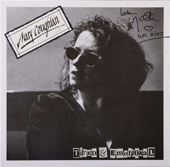 ‘TIRED AND EMOTIONAL’Vinyl record [memorabilia] Signed - Mary Coughlan