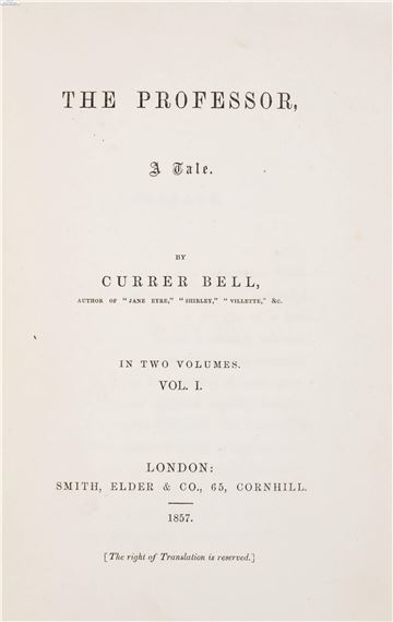 Brontë (Charlotte)] "Currer Bell". The Professor, A Tale, 2 vol. in 1, first edition,...