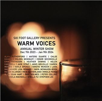 Winter Open Call 2023: Warm Voices - Six Foot Gallery