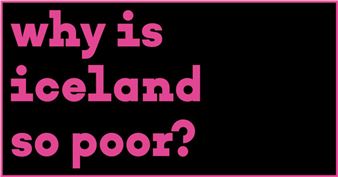 Why is Iceland so Poor? - The Living Art Museum