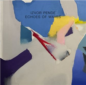 Izvor Pende: Echoes of Waves - Zahorian & Van Espen, Ružinov