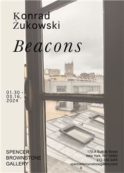 Konrad Żukowski: Beacons - Spencer Brownstone Gallery