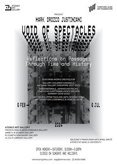 Mark Orozco Justiniani: Void of Spectacles: Reflections on Passages Through Time and History - Ateneo Art Gallery