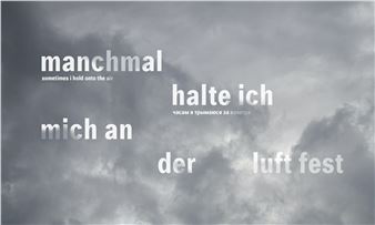 Sometimes I hold onto the air - Galerie im Körnerpark