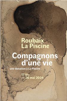 Lifelong Companions: A Donation to La Piscine - La Piscine Museum, Roubaix