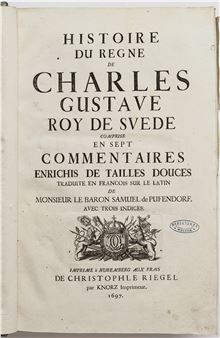 Histoire du regne de Charles Gustave, Roy de Svede - Samuel von Pufendorf
