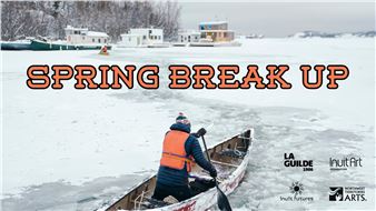 Spring Break Up - La Guilde