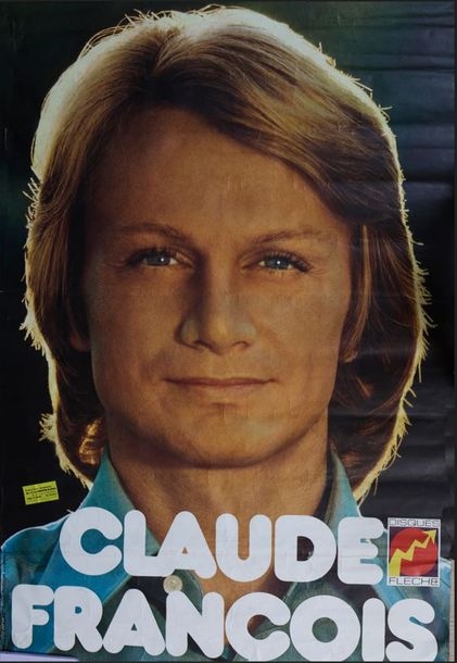CLAUDE FRANCOIS: An original poster announcing the artist's concerts in 1973 and 1974. Photo Gilbert Moreau. Disques Flèche. Format 80x120 cm. Poster on cardboard. by Gilbert Moreau, 1973 and 1974