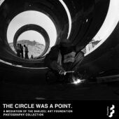 The Circle Was A Point - Barjeel Art Foundation