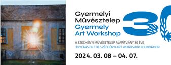 Gyermely Art Workshop: 30 Years of the Széchényi Art Workshop Foundation (1994 - 2024) - Műcsarnok/Kunsthalle