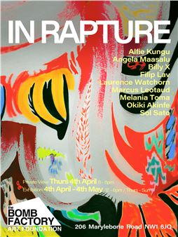 In Rapture - The Bomb Factory Art Foundation, Marylebone 