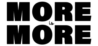 More is More - Jealous Gallery, East