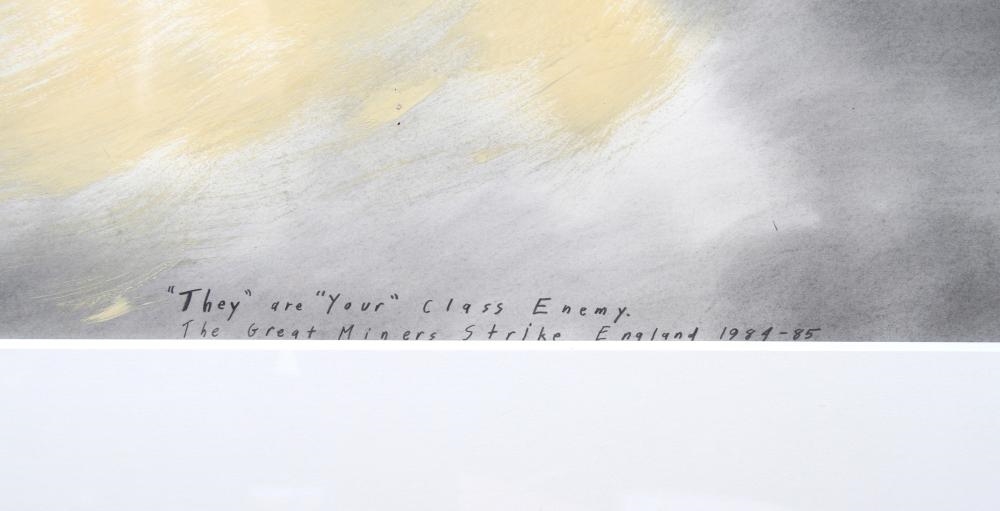 Artwork by Sue Coe, THEY ARE YOUR CLASS ENEMY - THE GREAT MINER'S STRIKE, Made of OIL ON BOARD