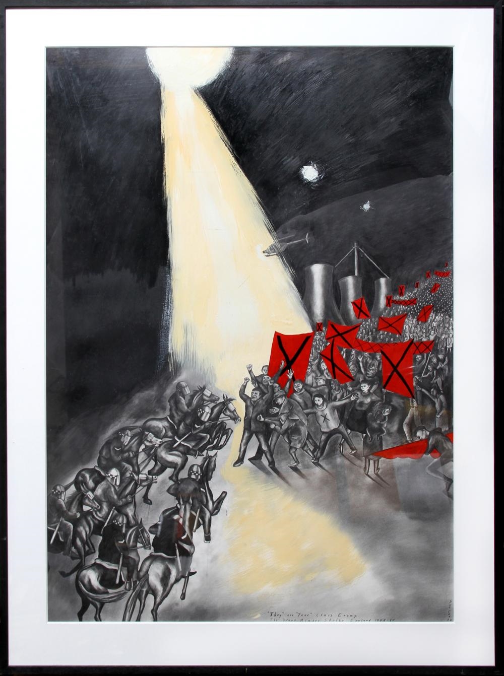 Artwork by Sue Coe, THEY ARE YOUR CLASS ENEMY - THE GREAT MINER'S STRIKE, Made of OIL ON BOARD