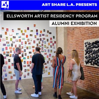 Ellsworth Artist Residency Alumni Gallery - Art Share L.A.