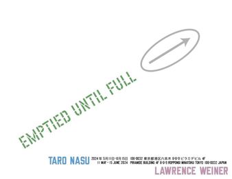 Lawrence Weiner: Emptied Until Full - Taro Nasu Gallery