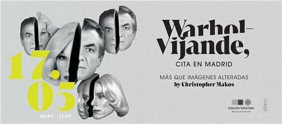 Warhol & Vijande, Cita En Madrid: Más Que Imágenes Alteradas by Christopher Makos - Museo Lázaro Galdiano