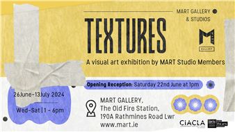 Textures: MART Studio Members Summer Exhibition - Mart Gallery