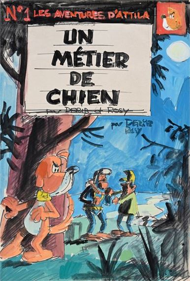 DERIB (CLAUDE DE RIBEAUPIERRE, DIT/1944) Les aventures d'Attila, T.1, Un métier de chien, cover design. Felt pen and gouache on paper for this series by Derib and Rosy. 27.5x18.5 cm.