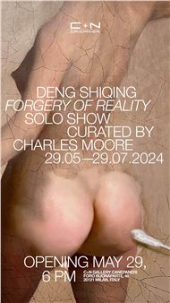 Deng Shiqing: Forgery of Reality - C+N Canepaneri, Milan