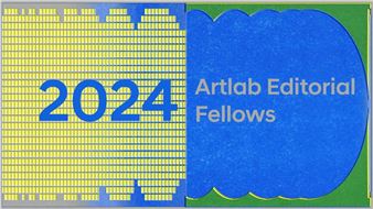 Artlab Editorial Fellows 2024
