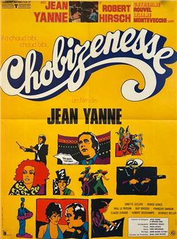 Chobizenesse. Un film de Jean Yanne. 1975. Affiche offset. Sté Expl. Ets Lalande - Tito Topin