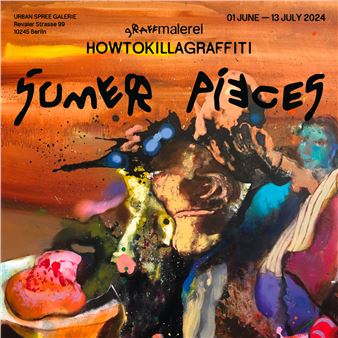 Howtokillaraffiti: Sumer Pieces - Urban Spree