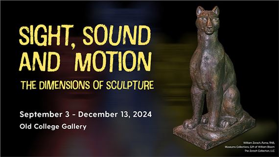 Sight, Sound and Motion: The Dimensions of Sculpture - Old College Gallery
