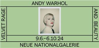 Andy Warhol. Velvet Rage and Beauty - Neue Nationalgalerie