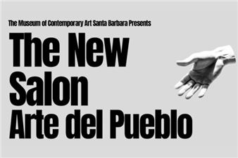 The New Salon: Arte Del Pueblo - Museum of Contemporary Art Santa Barbara
