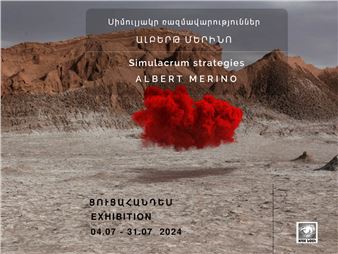 Albert Merino: Simulacrum strategies - Armenian Center for Contemporary Experimental Art