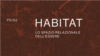 Habitat. The Relational Space Of Being - Peola Simondi