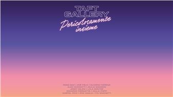 TaftGallery: Pericolosamente insieme - Eduardo Secci, Pietrasanta