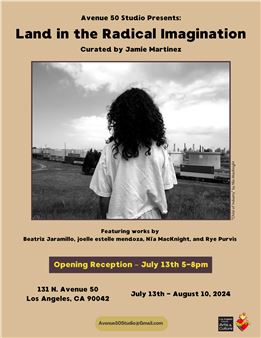 Land In The Radical Imagination - Avenue 50 Studio