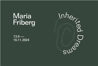 Maria Friberg: Inherited Dreams - LMNO