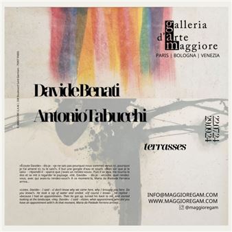 Davide Benati & Antonio Tabucchi: Terraces - Galleria d'Arte Maggiore, Paris