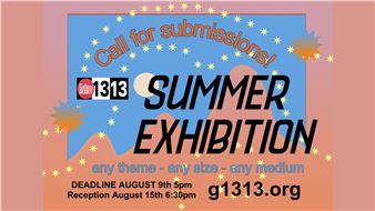 Summer Art Exhibit 2024 - Gallery 1313