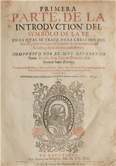 "Introduccion del symbolo de la Fe ...", 1614. Dividido en 5 partes. - Fray Luis de Granada