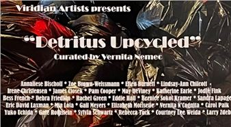 Detritus Upcycled - Viridian Artists Inc.