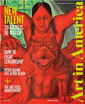 Art in America’s Fall “New Talent” Issue Features 20 Artists to Watch plus Reimagined Monuments, Peter Hujar, and More